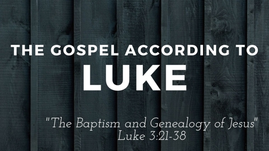 Luke 3:21-38